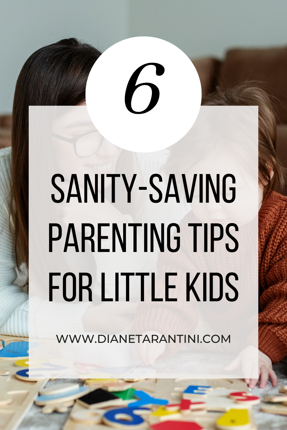 parenting tips for little kids - how to save your sanity when you're parenting young children